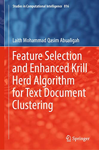 Beispielbild fr Feature Selection and Enhanced Krill Herd Algorithm for Text Document Clustering. zum Verkauf von Antiquariat im Hufelandhaus GmbH  vormals Lange & Springer