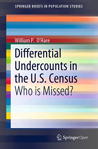 Imagen de archivo de Differential Undercounts in the U.S. Census: Who is Missed? (SpringerBriefs in Population Studies) a la venta por SecondSale