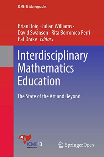 Beispielbild fr Interdisciplinary Mathematics Education. The State of the Art and Beyond. zum Verkauf von Gast & Hoyer GmbH