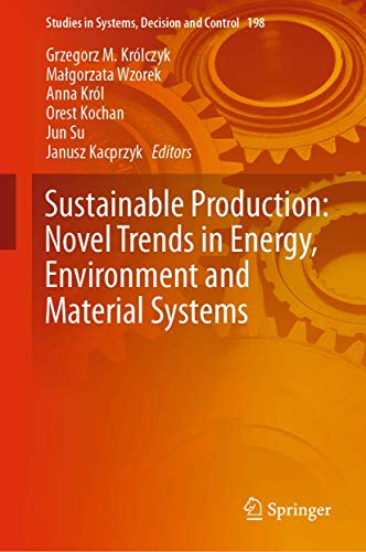 Beispielbild fr Sustainable Production: Novel Trends in Energy, Environment and Material Systems zum Verkauf von ThriftBooks-Atlanta