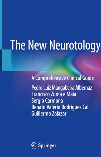 Stock image for The New Neurotology: A Comprehensive Clinical Guide for sale by HPB-Red
