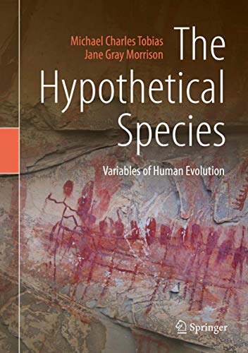 Imagen de archivo de The Hypothetical Species: Variables of Human Evolution a la venta por HPB-Red