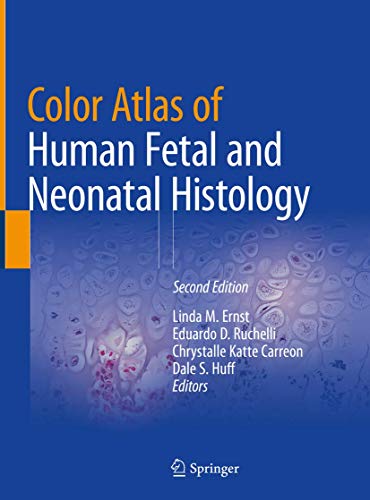 Stock image for Color Atlas of Human Fetal and Neonatal Histology for sale by PBShop.store US