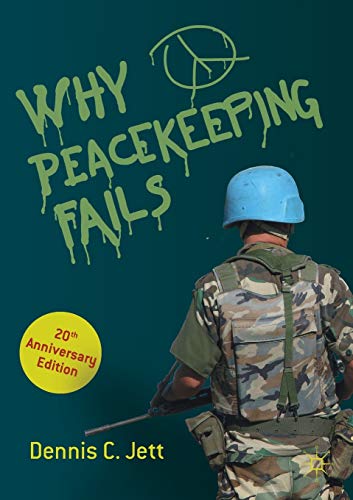Beispielbild fr Why Peacekeeping Fails: 20th Anniversary Edition zum Verkauf von Monster Bookshop