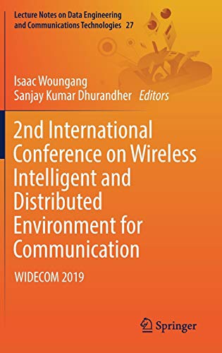 Beispielbild fr 2nd International Conference on Wireless Intelligent and Distributed Environment for Communication WIDECOM 2019 zum Verkauf von Buchpark