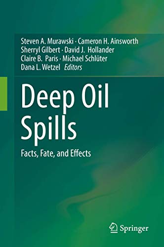 Stock image for Deep Oil Spills: Facts, Fate, and Effects for sale by SecondSale