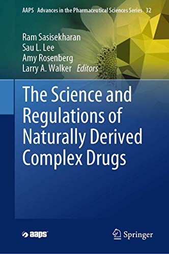 Stock image for The Science and Regulations of Naturally Derived Complex Drugs. for sale by Antiquariat im Hufelandhaus GmbH  vormals Lange & Springer
