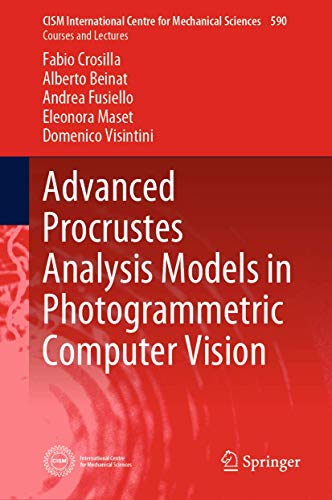 Beispielbild fr Advanced Procrustes Analysis Models in Photogrammetric Computer Vision. zum Verkauf von Antiquariat im Hufelandhaus GmbH  vormals Lange & Springer