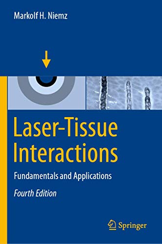 9783030119164: Laser-Tissue Interactions: Fundamentals and Applications