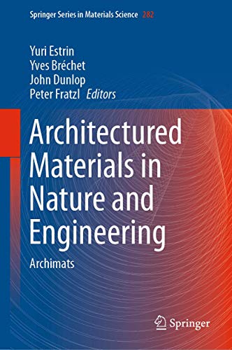 Beispielbild fr Architectured Materials in Nature and Engineering. Archimats. zum Verkauf von Gast & Hoyer GmbH