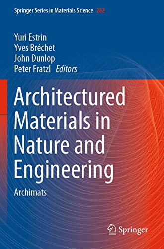 Stock image for Architectured Materials in Nature and Engineering: Archimats (Springer Series in Materials Science, 282) for sale by Lucky's Textbooks