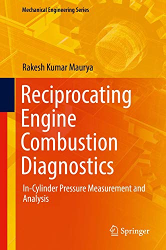 9783030119539: Reciprocating Engine Combustion Diagnostics: In-Cylinder Pressure Measurement and Analysis (Mechanical Engineering Series)