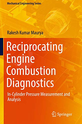 9783030119560: Reciprocating Engine Combustion Diagnostics: In-Cylinder Pressure Measurement and Analysis (Mechanical Engineering Series)