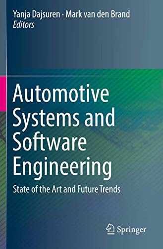 Beispielbild fr Automotive Systems and Software Engineering: State of the Art and Future Trends zum Verkauf von Ria Christie Collections