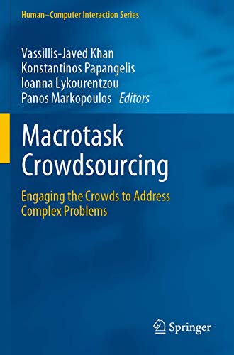 Stock image for Macrotask Crowdsourcing: Engaging the Crowds to Address Complex Problems (Human-Computer Interaction Series) for sale by killarneybooks