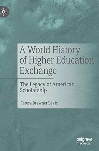 Stock image for A World History of Higher Education Exchange: The Legacy of American Scholarship for sale by Book Deals