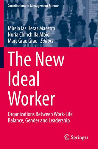 Stock image for The New Ideal Worker: Organizations Between Work-Life Balance, Gender and Leadership (Contributions to Management Science) for sale by Books Unplugged