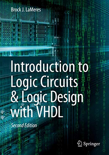 Beispielbild fr Introduction to Logic Circuits & Logic Design with VHDL zum Verkauf von Monster Bookshop