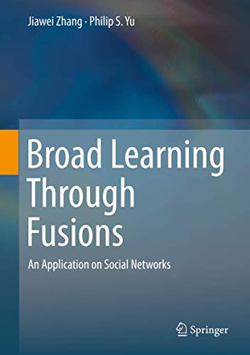 9783030125271: Broad Learning Through Fusions: An Application on Social Networks