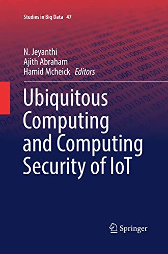 9783030131869: Ubiquitous Computing and Computing Security of IoT: 47 (Studies in Big Data)