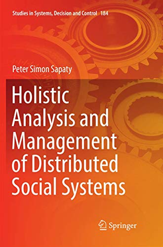Beispielbild fr Holistic Analysis and Management of Distributed Social Systems (Studies in Systems, Decision and Control) zum Verkauf von Ria Christie Collections