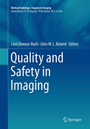 Stock image for Quality and Safety in Imaging (Medical Radiology) for sale by Bookmonger.Ltd