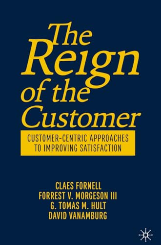 Stock image for The Reign of the Customer for sale by Blackwell's