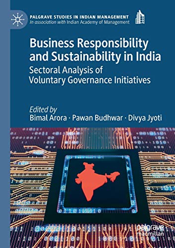 Stock image for Business Responsibility and Sustainability in India: Sectoral Analysis of Voluntary Governance Initiatives (Palgrave Studies in Indian Management) for sale by Lucky's Textbooks