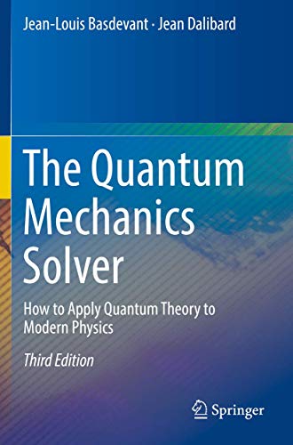 Immagine dell'editore per The Quantum Mechanics Solver: How to Apply Quantum Theory to Modern Physics venduto da Ria Christie Collections