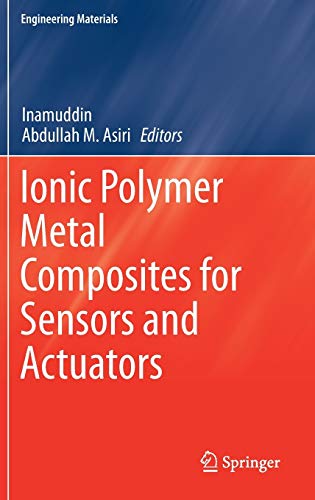 Stock image for Ionic Polymer Metal Composites for Sensors and Actuators. for sale by Gast & Hoyer GmbH