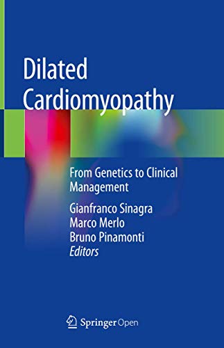 Beispielbild fr Dilated Cardiomyopathy. From Genetics to Clinical Management. zum Verkauf von Gast & Hoyer GmbH