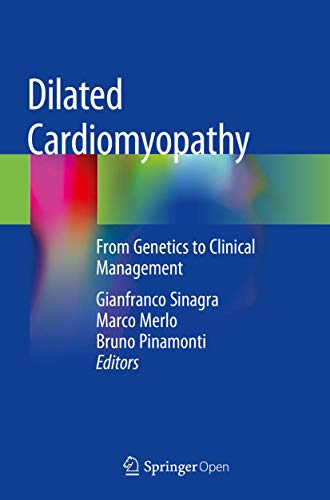 Beispielbild fr Dilated Cardiomyopathy: From Genetics to Clinical Management zum Verkauf von GF Books, Inc.
