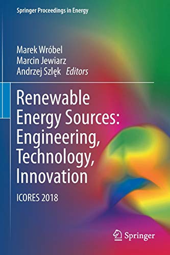Beispielbild fr Renewable Energy Sources: Engineering, Technology, Innovation. ICORES 2018. zum Verkauf von Gast & Hoyer GmbH