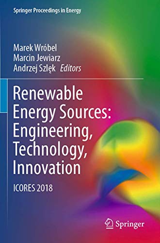 Renewable Energy Sources: Engineering, Technology, Innovation: ICORES