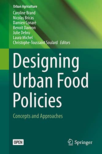 Beispielbild fr Designing Urban Food Policies. Concepts and Approaches. zum Verkauf von Gast & Hoyer GmbH