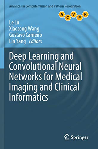 Stock image for Deep Learning and Convolutional Neural Networks for Medical Imaging and Clinical Informatics for sale by Ria Christie Collections