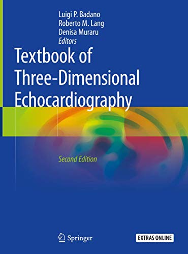Stock image for Textbook of Three-Dimensional Echocardiography [Hardcover] Badano, Luigi P.; Lang, Roberto M. and Muraru, Denisa for sale by Brook Bookstore