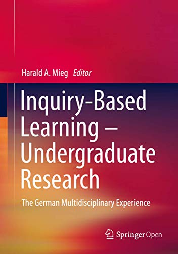 Stock image for Inquiry-Based Learning - Undergraduate Research. The German Multidisciplinary Experience. for sale by Antiquariat im Hufelandhaus GmbH  vormals Lange & Springer