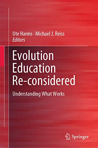 Beispielbild fr Evolution Education Re-considered: Understanding What Works [Hardcover] Harms, Ute and Reiss, Michael J. zum Verkauf von SpringBooks