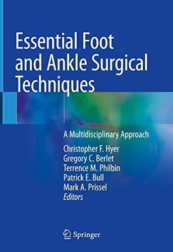 Stock image for Essential Foot and Ankle Surgical Techniques: A Multidisciplinary Approach for sale by GF Books, Inc.