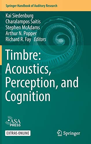 Imagen de archivo de Timbre: Acoustics, Perception, and Cognition (Springer Handbook of Auditory Research, 69, Band 69) a la venta por medimops