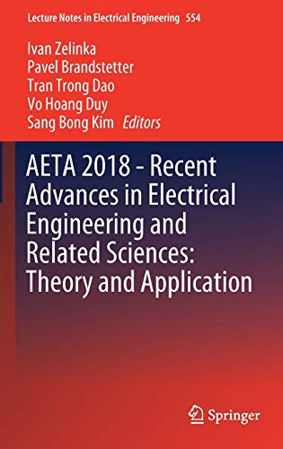 Imagen de archivo de AETA 2018 - Recent Advances in Electrical Engineering and Related Sciences: Theory and Application (Lecture Notes in Electrical Engineering, 554) a la venta por Big River Books