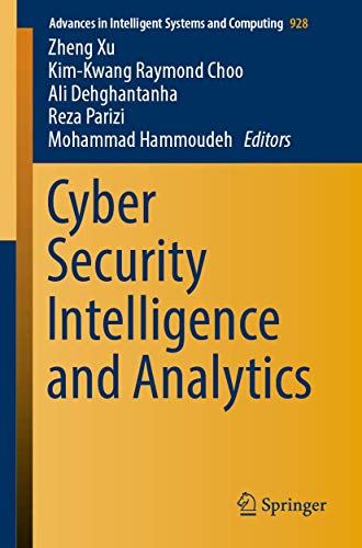 Beispielbild fr Cyber Security Intelligence and Analytics (Advances in Intelligent Systems and Computing, 928) zum Verkauf von Brook Bookstore