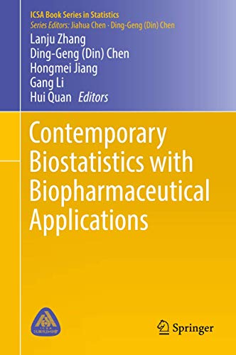 Stock image for Contemporary Biostatistics with Biopharmaceutical Applications. for sale by Antiquariat im Hufelandhaus GmbH  vormals Lange & Springer