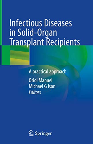 Imagen de archivo de Infectious Diseases in Solid-Organ Transplant Recipients: A practical approach a la venta por GF Books, Inc.