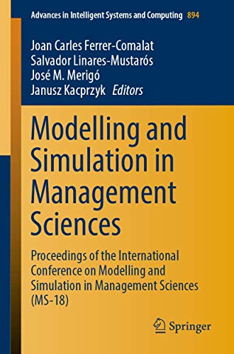Image d'archives pour Modelling and Simulation in Management Sciences: Proceedings of the International Conference on Modelling and Simulation in Management Sciences ... in Intelligent Systems and Computing, 894) mis en vente par Ria Christie Collections