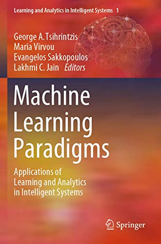 9783030156305: Machine Learning Paradigms: Applications of Learning and Analytics in Intelligent Systems: 1