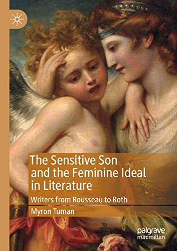 9783030157036: The Sensitive Son and the Feminine Ideal in Literature: Writers from Rousseau to Roth