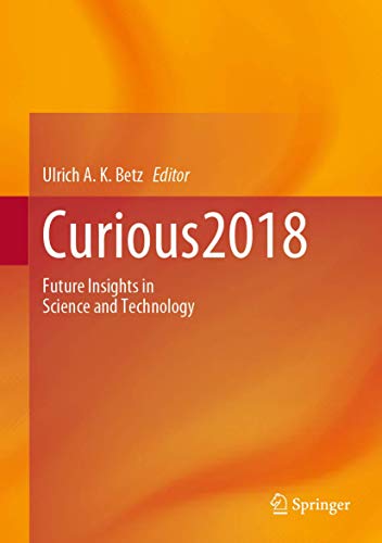 Stock image for Curious2018: Future Insights in Science and Technology for sale by medimops