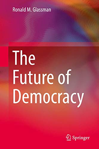 Stock image for The Future of Democracy for sale by Big River Books